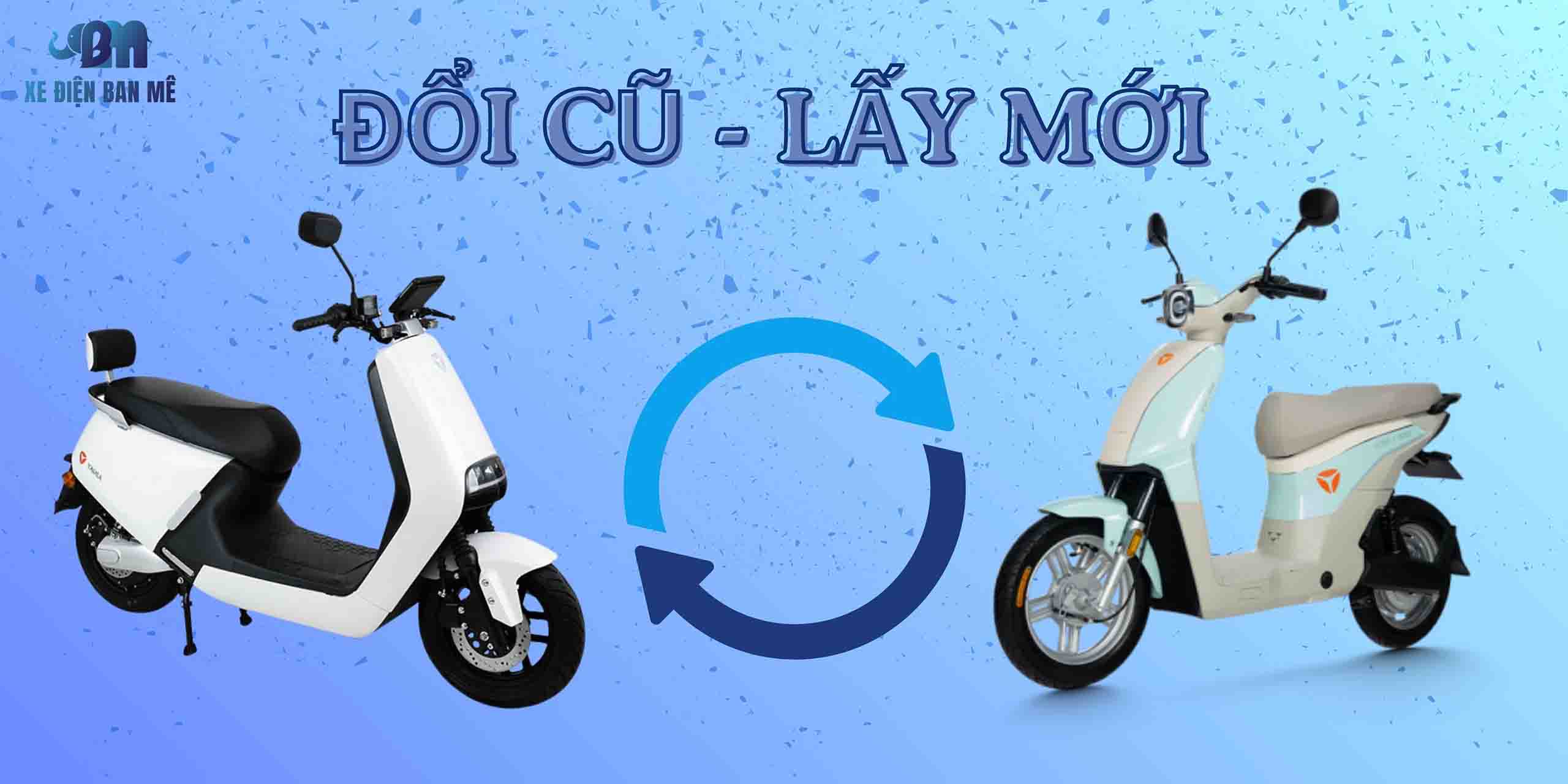 ĐỔI MỚI LẤY CŨ