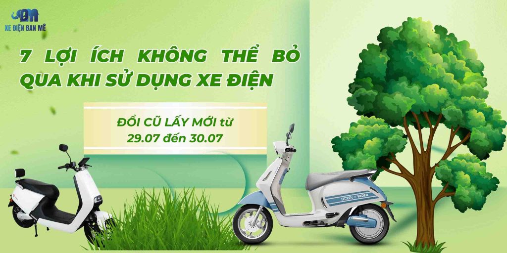 ĐỔI MỚI LẤY CŨ - SỬ DỤNG XE ĐIỆN