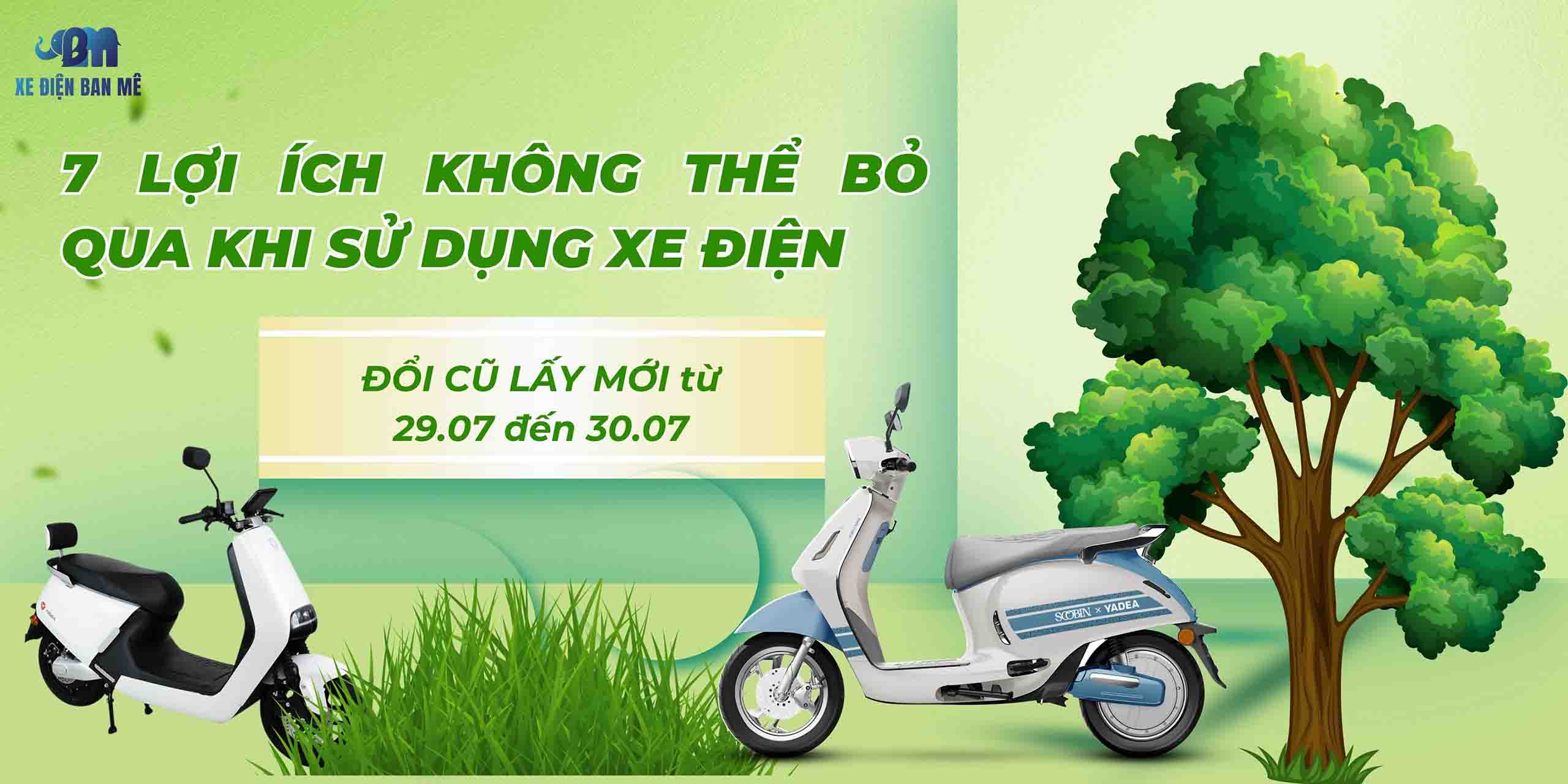 ĐỔI MỚI LẤY CŨ - SỬ DỤNG XE ĐIỆN