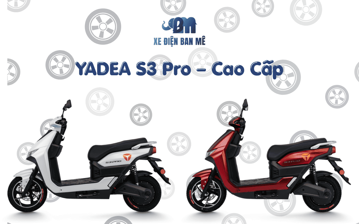 YADEA S3 Pro – Cao Cấp