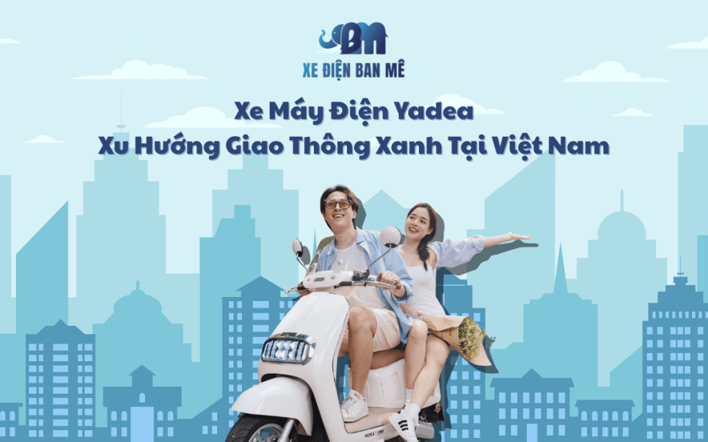 Xe Máy Điện Yadea