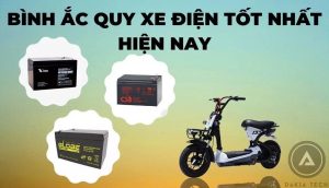  

Bình xe điện loại nào tốt
