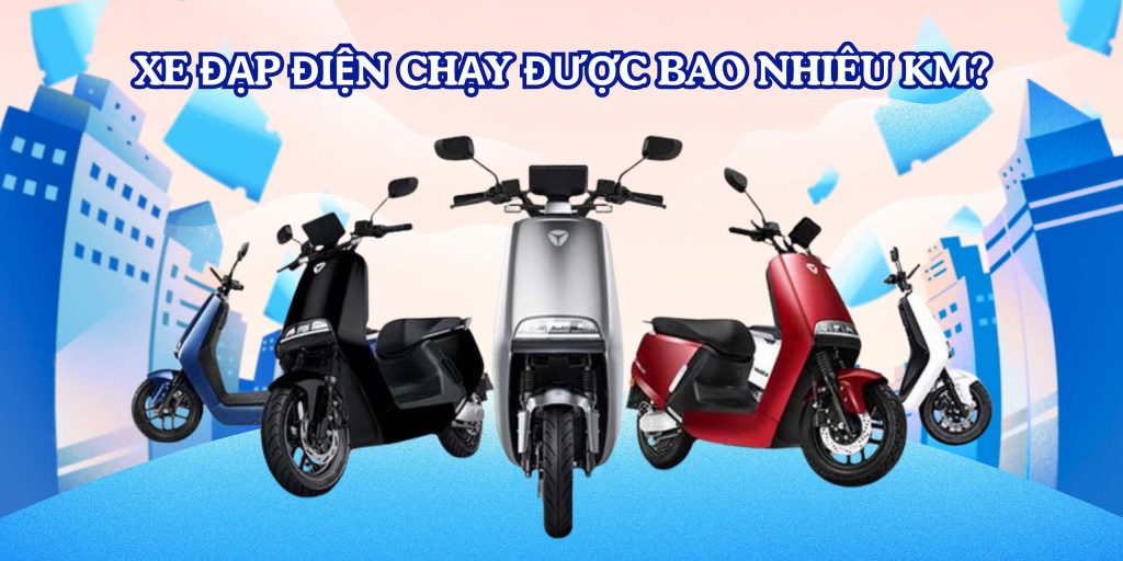 xe đạp điện chạy được bao nhiêu km